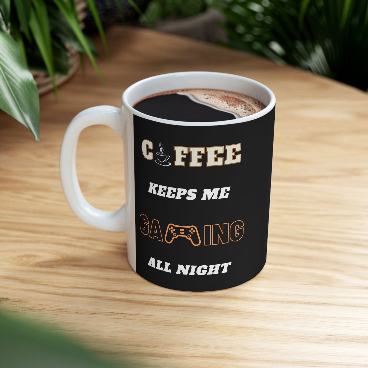 Coffee Keeps Me Gaming All Night - Ceramic Coffee Mug