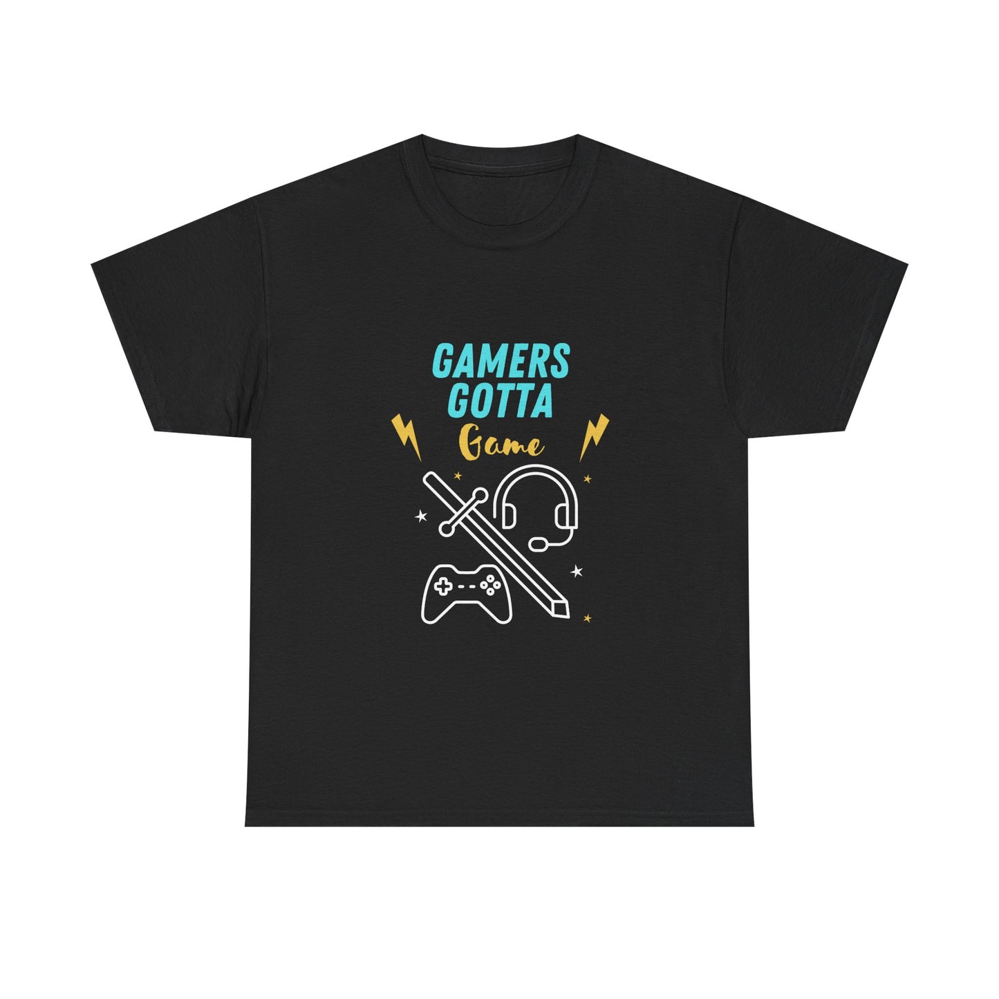 Gamers Gotta Game - Unisex Cotton T-shirt