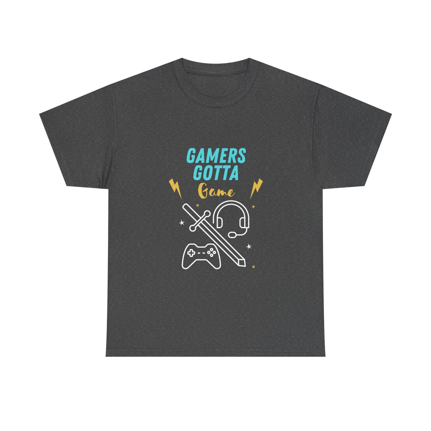 Gamers Gotta Game - Unisex Cotton T-shirt