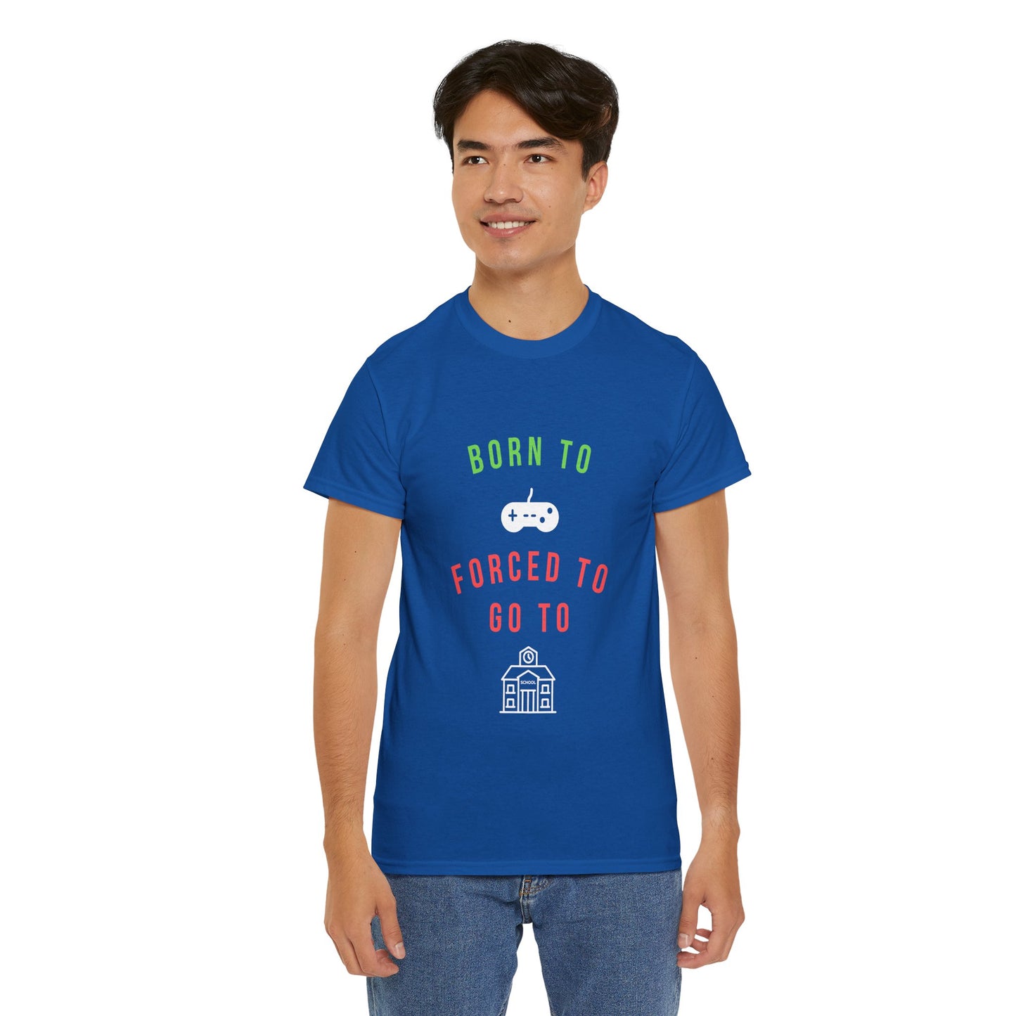Born To Game, Forced To Go To School - Unisex Cotton T-shirt