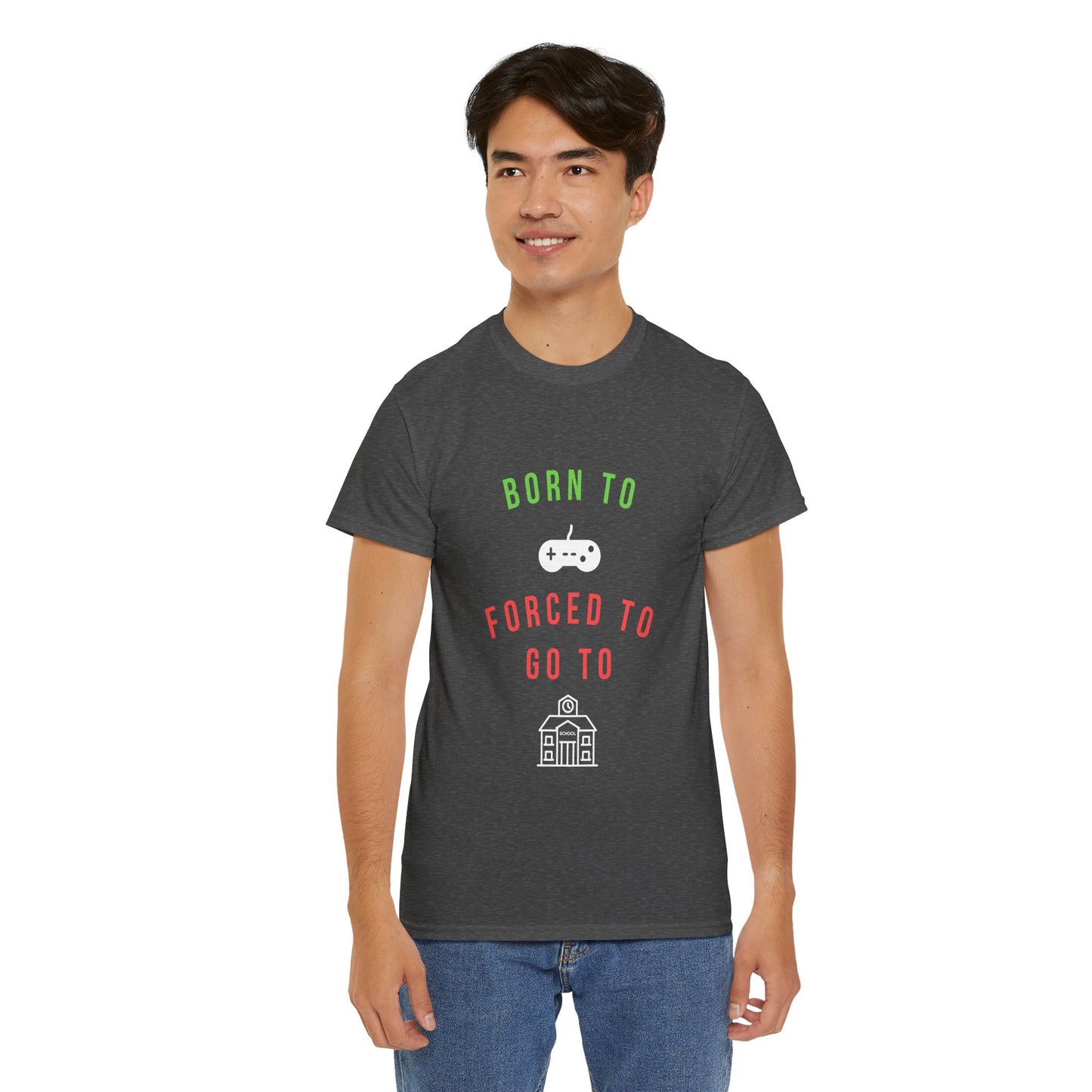 Born To Game, Forced To Go To School - Unisex Cotton T-shirt