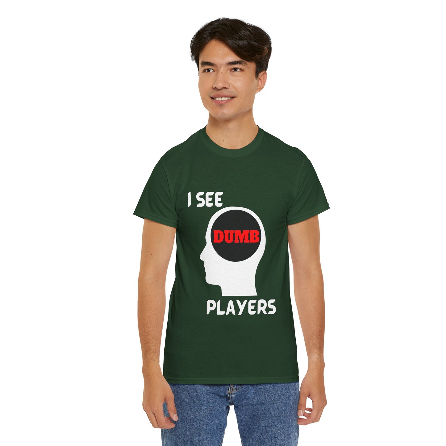 I See Dumb Players - Unisex Cotton T-shirt