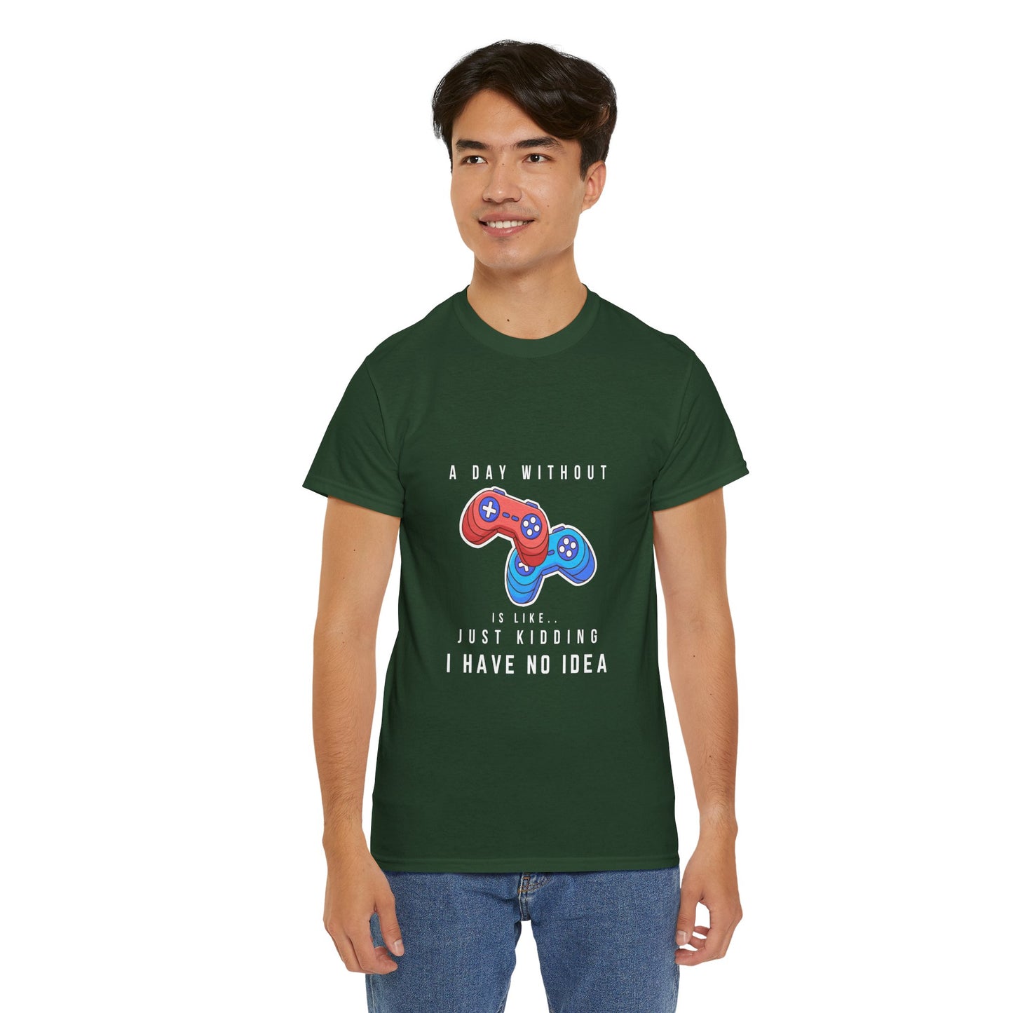 A Day Without Gaming Is Like.. - Unisex Cotton T-shirt
