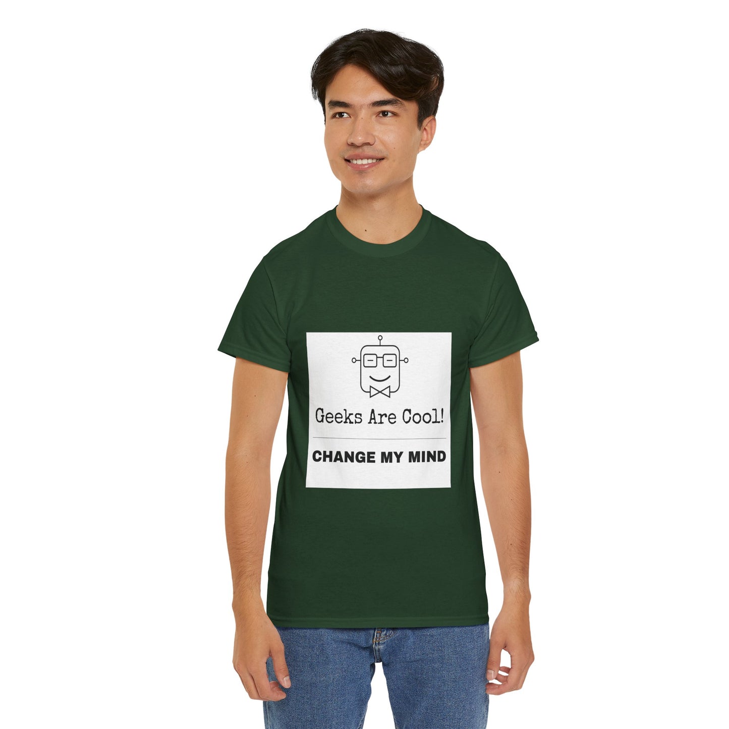 Geeks Are Cool! Change My Mind - Unisex Cotton T-shirt