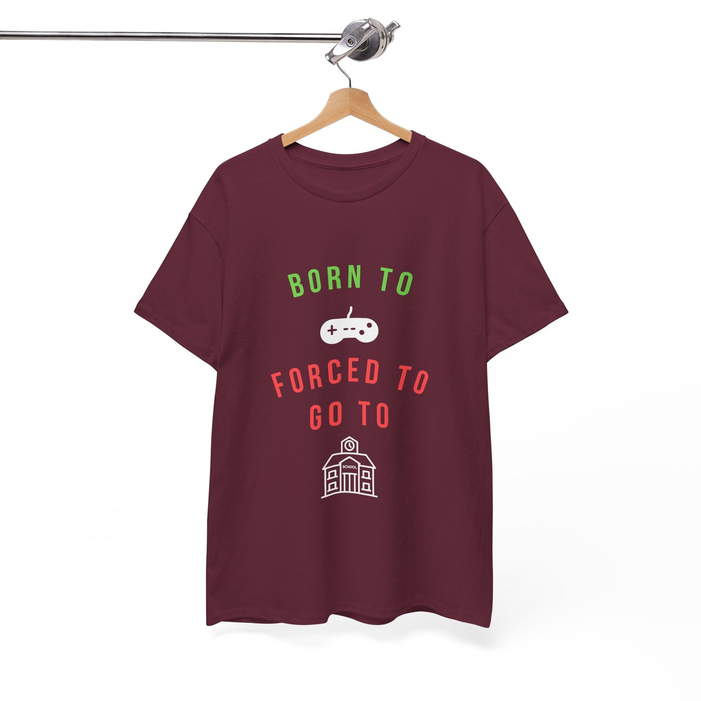 Born To Game, Forced To Go To School - Unisex Cotton T-shirt