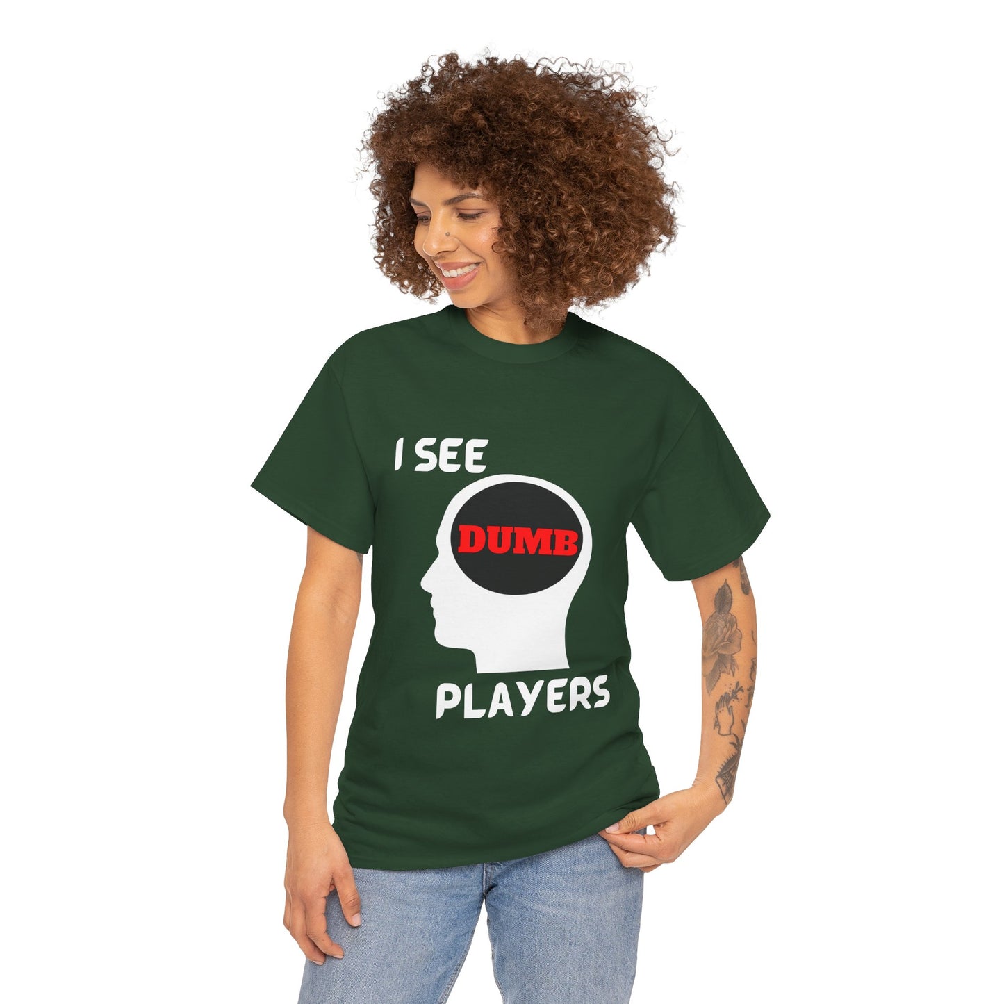 I See Dumb Players - Unisex Cotton T-shirt